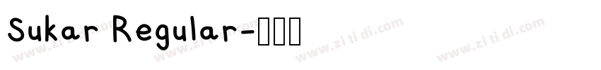 Sukar Regular字体转换 Sukar Regular字体转换